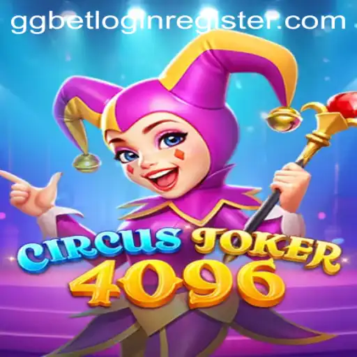 Discover the Thrills of CircusJoker4096: A Comprehensive Guide