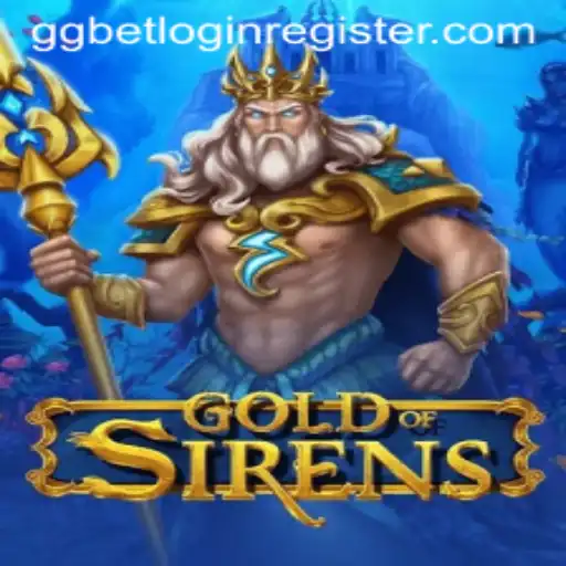 Discover the Thrilling World of GoldofSirens: A Captivating Blend of Adventure and Strategy