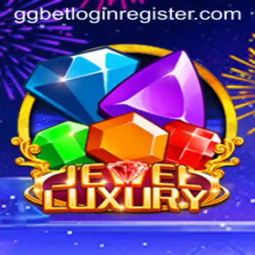 Exploring the World of JewelLuxury and Navigating ggbet Login Register