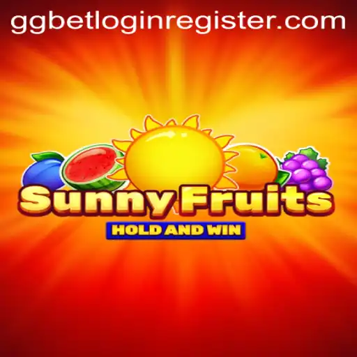 Explore the Exciting World of SunnyFruits with GG.Bet Login Register
